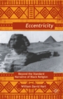 Image for Afro-eccentricity: beyond the standard narrative of black religion