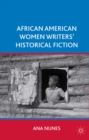 Image for African American women writers&#39; historical fiction