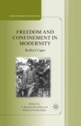 Image for Freedom and confinement in modernity: Kafka&#39;s cages