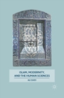 Image for Islam, modernity, and the human sciences