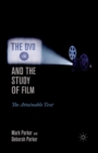 Image for The DVD and the study of film: the attainable text