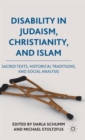 Image for Disability in Judaism, Christianity, and Islam