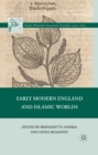 Image for Early modern England and Islamic worlds