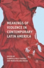 Image for Meaning of violence in contemporary Latin America