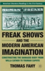 Image for Freak Shows and the Modern American Imagination