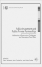 Image for Public investment and public-private partnerships  : addressing infrastructure challenges and managing financial risks