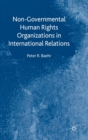 Image for Non-Governmental Human Rights Organizations in International Relations