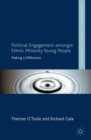 Image for Political engagement amongst ethnic minority young people  : making a difference