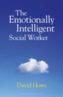 Image for The Emotionally Intelligent Social Worker