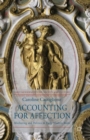 Image for Accounting for affection  : mothers, families, and politics in early modern Rome