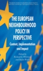 Image for The European neighbourhood policy in perspective  : context, implementation and impact