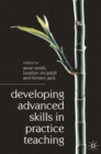 Image for Developing advanced skills in practice teaching