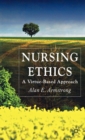 Image for Nursing ethics: a virtue-based approach