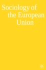 Image for Sociology of the European Union