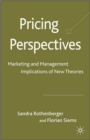 Image for Pricing perspectives  : the marketing and management implications of new theories and applications