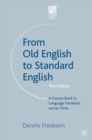 Image for From Old English to Standard English: A Course Book in Language Variations Across Time