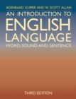Image for An introduction to English language  : word, sound and sentence