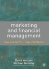 Image for Marketing and Financial Management: New Economy - New Interfaces