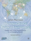 Image for International Business Environment: Global and Local Marketplaces in a Changing World
