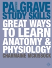 Image for Great ways to learn anatomy and physiology