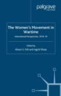 Image for The women&#39;s movement in wartime: international perspectives, 1914-19