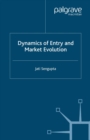 Image for Dynamics of entry and market evolution