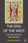 Image for Idea of the West: Culture, Politics and History
