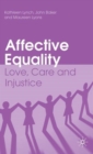 Image for Affective equality  : love, care and injustice