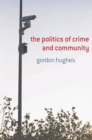 Image for The Politics of Crime and Community