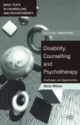 Image for Disability, Counselling and Psychotherapy: Challenges and Opportunities