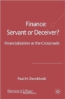 Image for Finance: Servant or Deceiver?