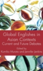 Image for Global Englishes in Asian contexts  : current and future debates