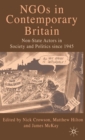 Image for NGOs in contemporary Britain  : non-state actors in society and politics since 1945