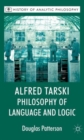 Image for Alfred Tarski: Philosophy of Language and Logic