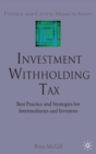 Image for Investment withholding tax  : best practice and strategies for intermediaries and investors