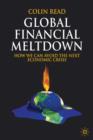 Image for Global financial meltdown  : how can we avoid the next economic crisis