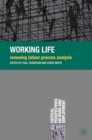 Image for Working life  : renewing labour process analysis
