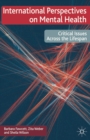 Image for International perspectives on mental health  : critical issues across the lifespan