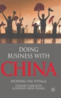 Image for Doing business with China  : avoiding the pitfalls