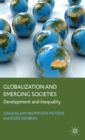 Image for Globalization and emerging societies  : development and inequality