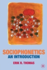 Image for Sociophonetics  : an introduction