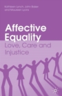 Image for Affective equality  : love, care and injustice