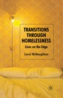 Image for Transitions Through Homelessness: Lives on the Edge