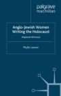 Image for Anglo-Jewish Women Writing the Holocaust: Displaced Witnesses