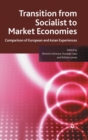 Image for Transition from socialist to market economies  : comparison of European and Asian experiences