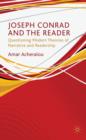 Image for Joseph Conrad and the reader  : questioning modern theories of narrative and readership