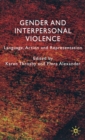 Image for Gender and Interpersonal Violence: Language, Action and Representation