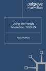Image for Living the French Revolution, 1789-99