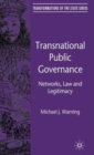 Image for Transnational public governance  : networks, law and legitimacy