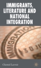 Image for Immigrants, literature and national integration